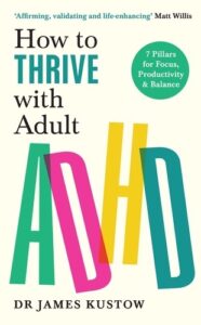 How To Thrive with ADHD book